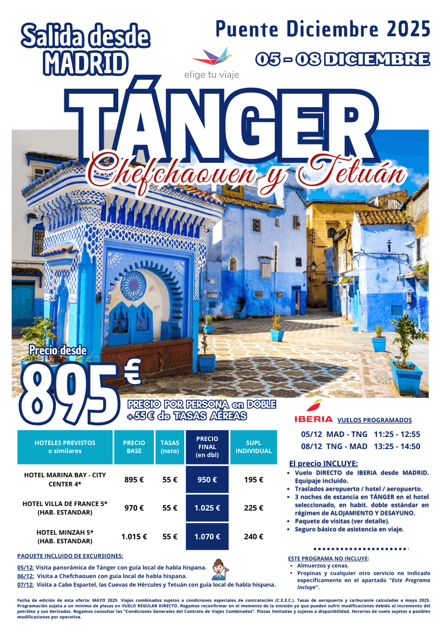 TÁNGER, Chefchaouen y Tetuán - Puente de diciembre 2025 desde Madrid. Incluye vuelo directo desde Madrid, traslados de entrada y salida, 3 noches de estancia en hotel seleccionado en AD, paquete de visitas según detalle y  seguro básico de inclusión, para Agencias de Viajes con Elige tu Viaje.